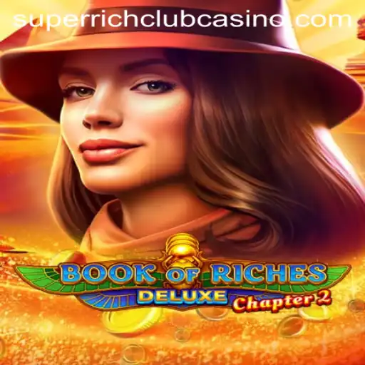 Exploring the World of Book of Riches Deluxe Chapter 2 and the Super Rich Club Phenomenon
